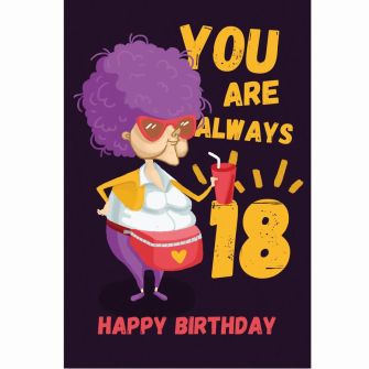 Открытка "You are always 18"