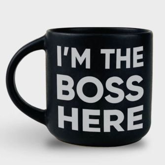 Cup "I'm a Boss here"